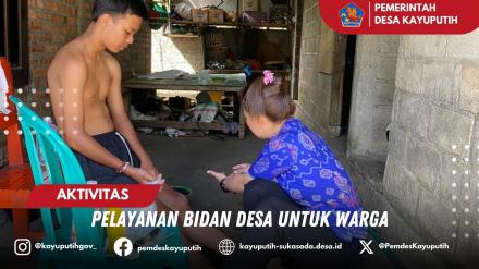 PELAYAN BIDAN DESA KAYUPUTIH UNTUK WARGA